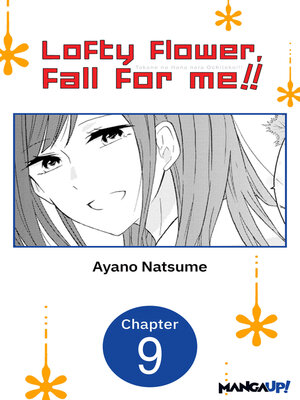 cover image of Lofty Flower, Fall for Me!!, Chapter 9